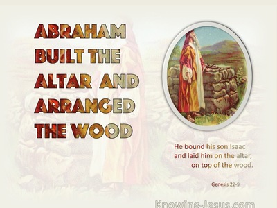 Genesis 22:9 Abraham Built An Altar (beige)